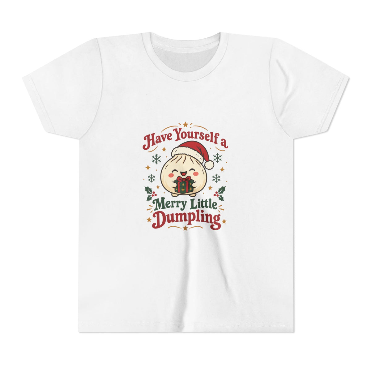 Have Yourself a Merry Little Dumpling Christmas Youth T-Shirt