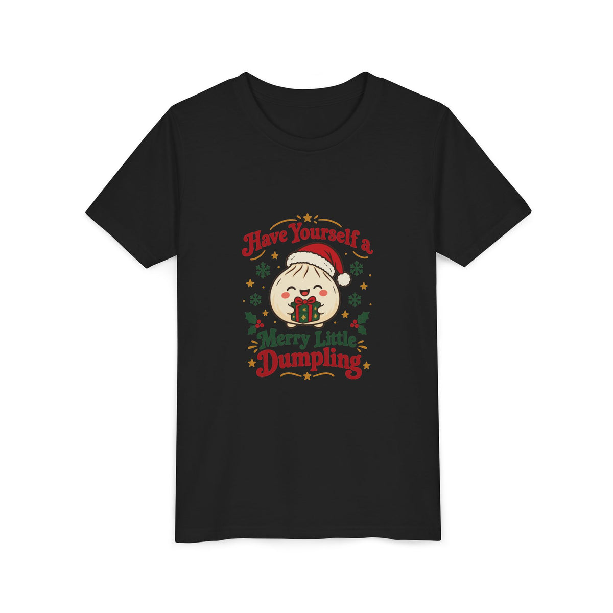 Have Yourself a Merry Little Dumpling Christmas Youth T-Shirt