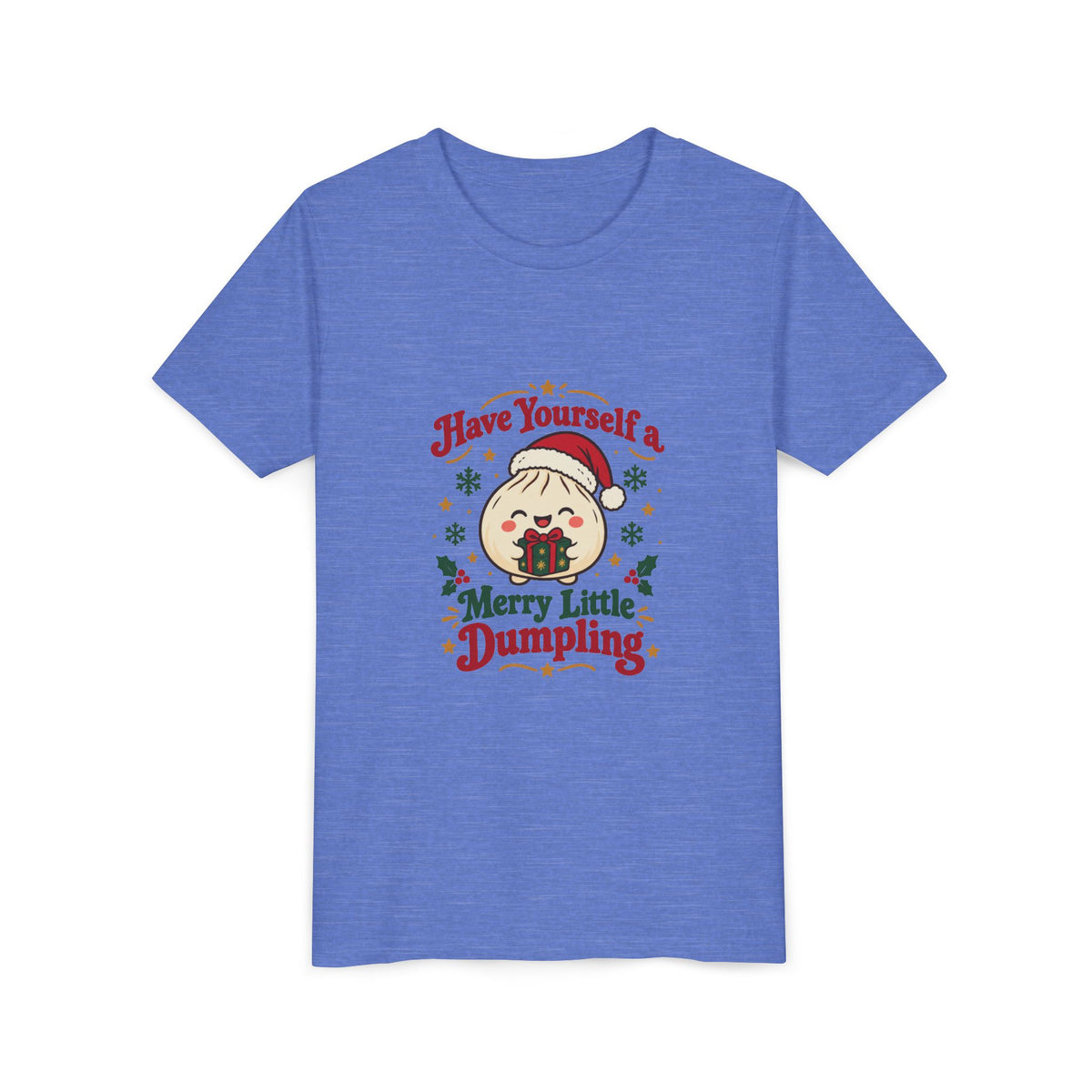 Have Yourself a Merry Little Dumpling Christmas Youth T-Shirt