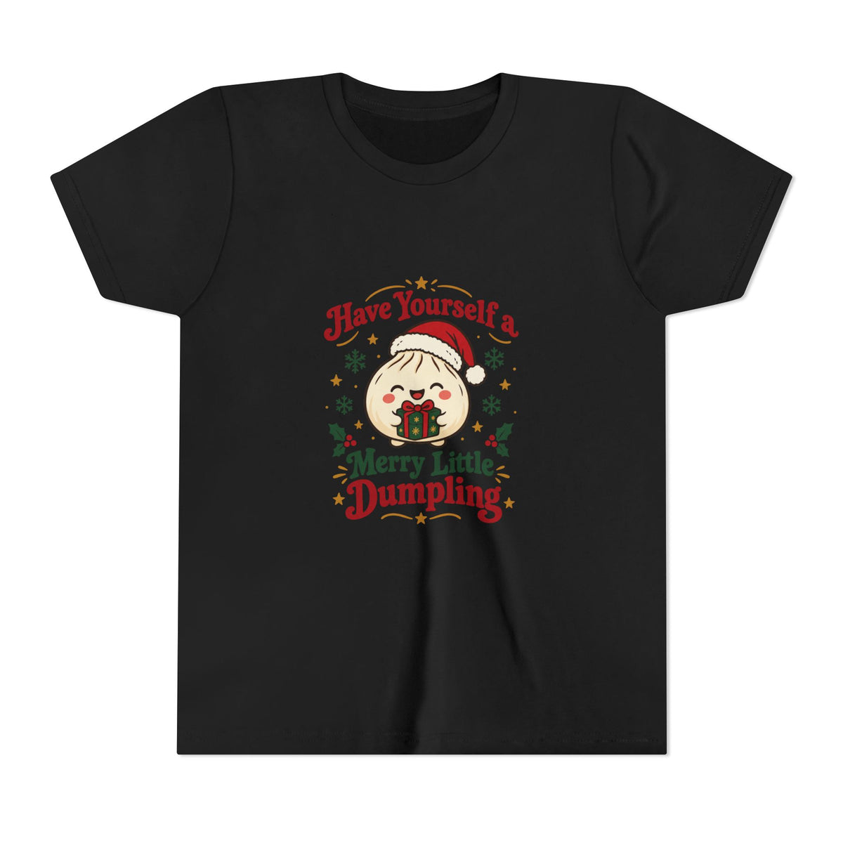 Have Yourself a Merry Little Dumpling Christmas Youth T-Shirt