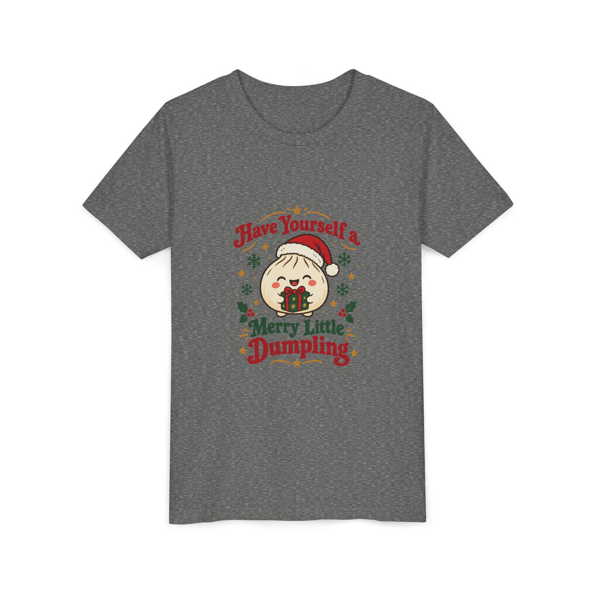Have Yourself a Merry Little Dumpling Christmas Youth T-Shirt