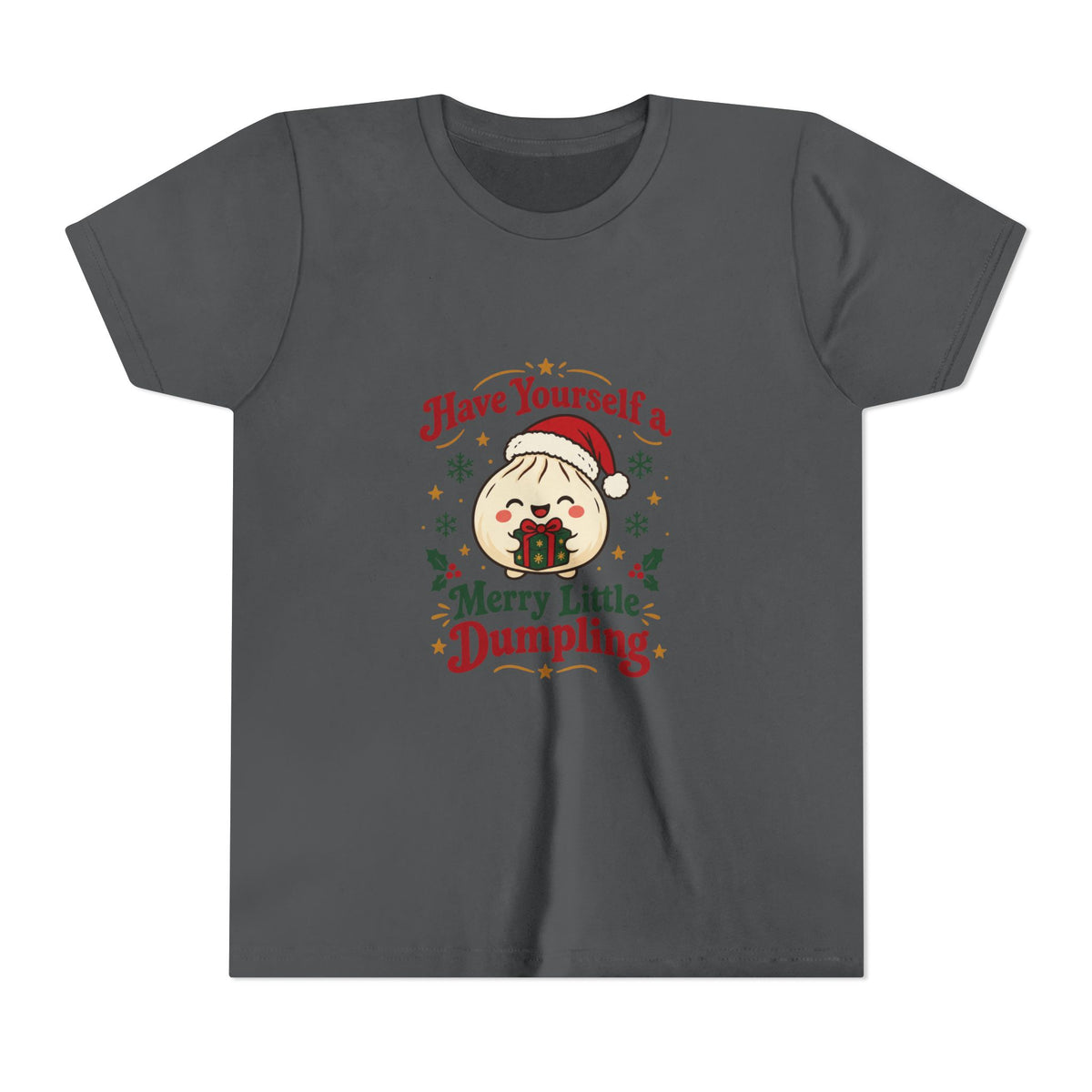 Have Yourself a Merry Little Dumpling Christmas Youth T-Shirt