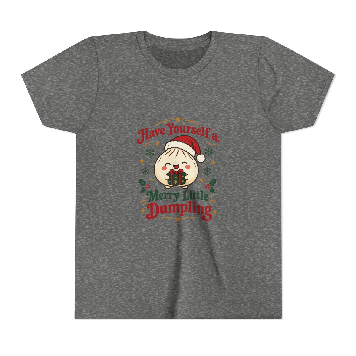 Have Yourself a Merry Little Dumpling Christmas Youth T-Shirt