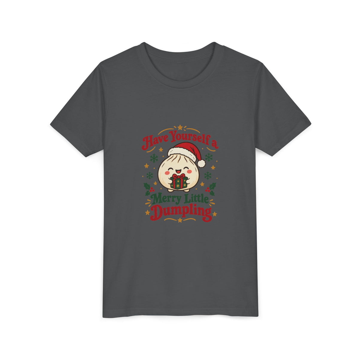 Have Yourself a Merry Little Dumpling Christmas Youth T-Shirt