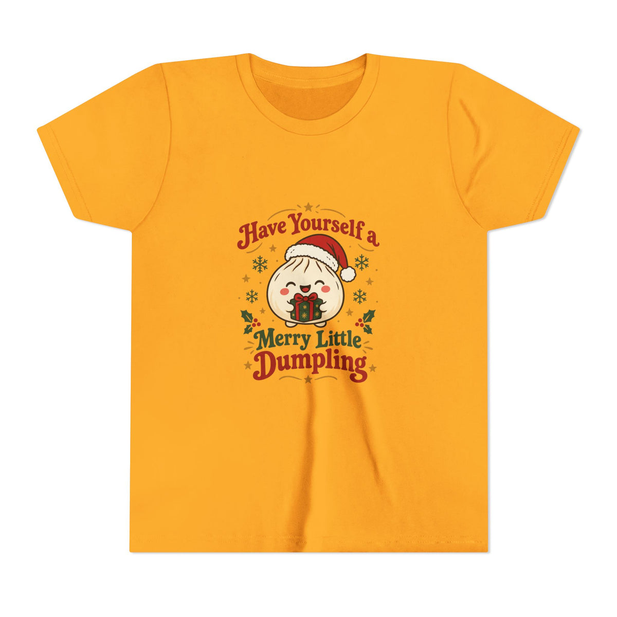 Have Yourself a Merry Little Dumpling Christmas Youth T-Shirt