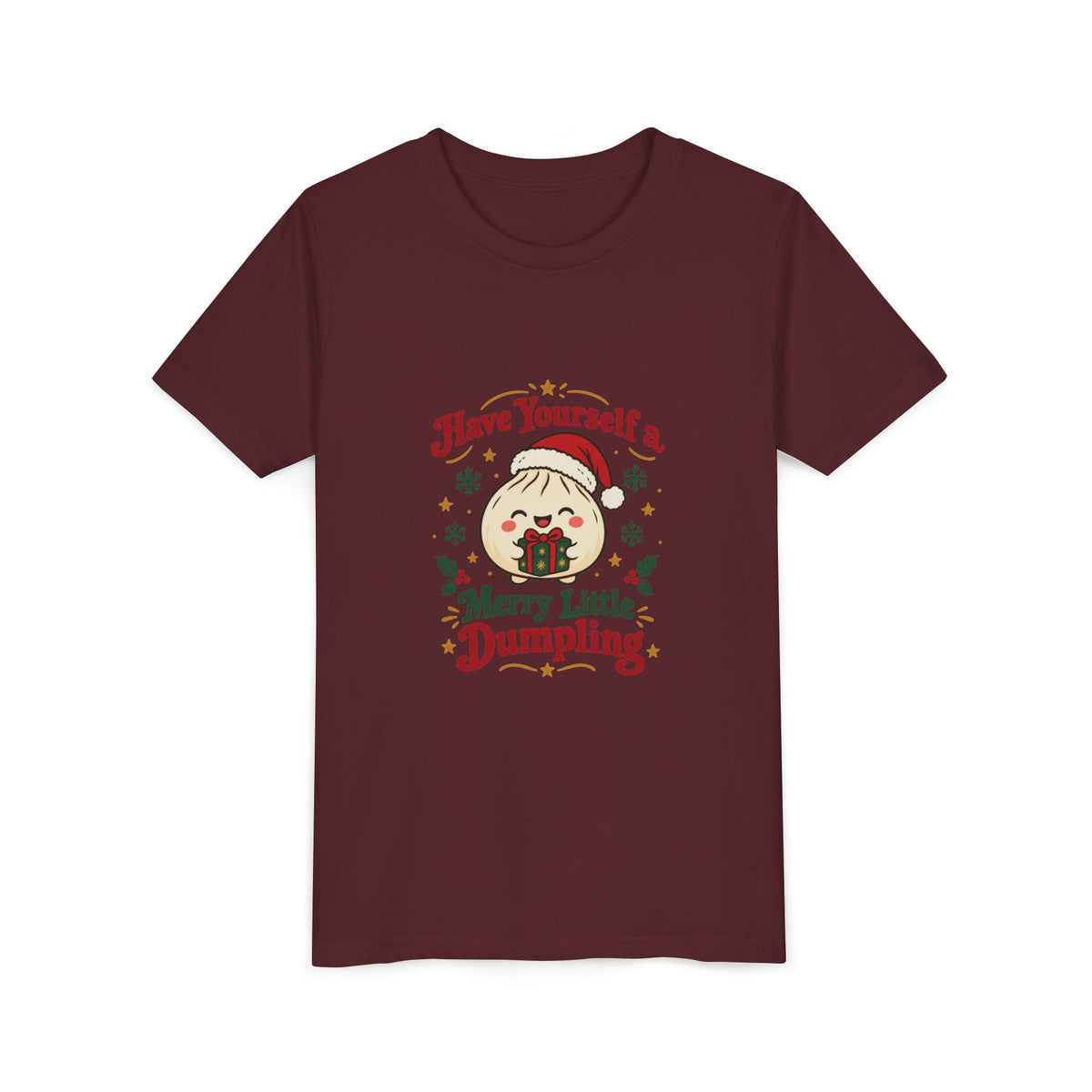 Have Yourself a Merry Little Dumpling Christmas Youth T-Shirt
