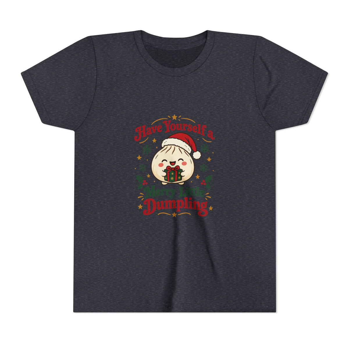 Have Yourself a Merry Little Dumpling Christmas Youth T-Shirt