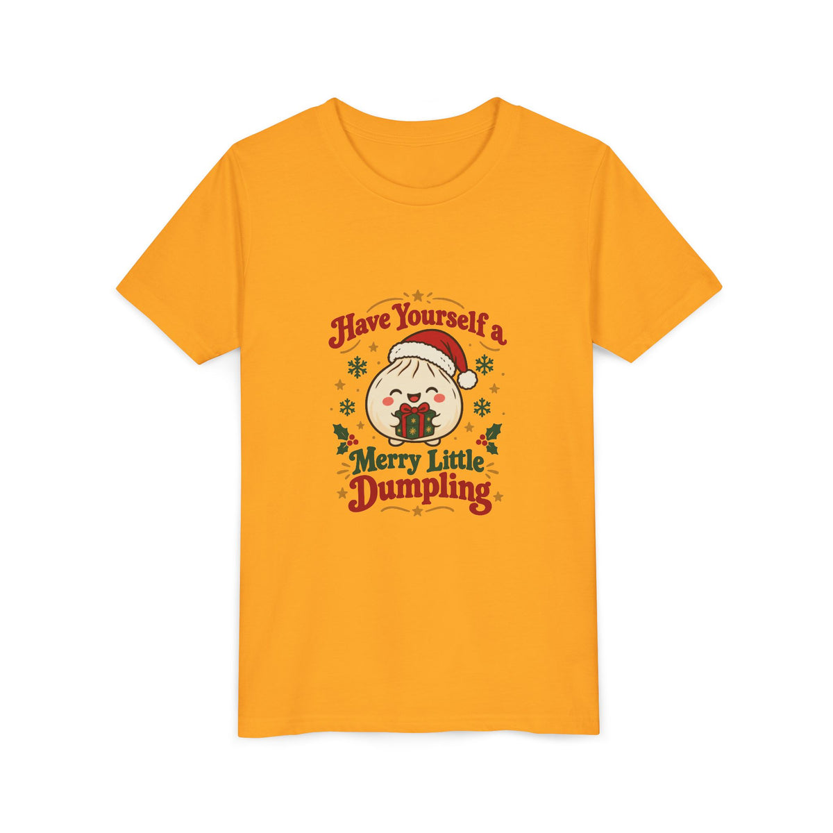 Have Yourself a Merry Little Dumpling Christmas Youth T-Shirt