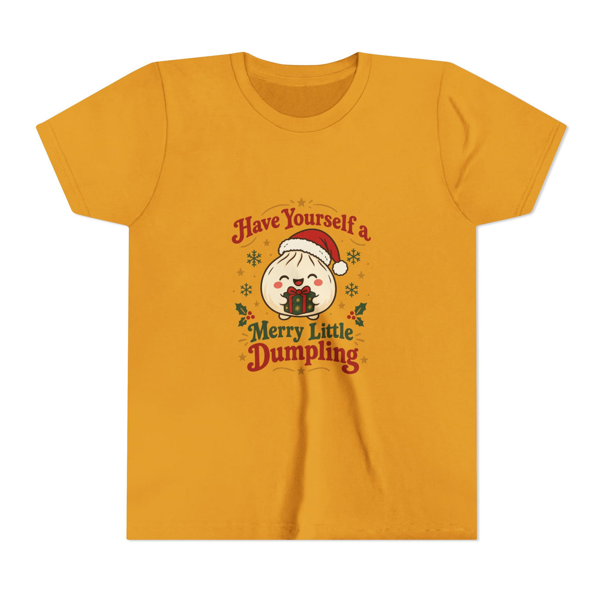 Have Yourself a Merry Little Dumpling Christmas Youth T-Shirt