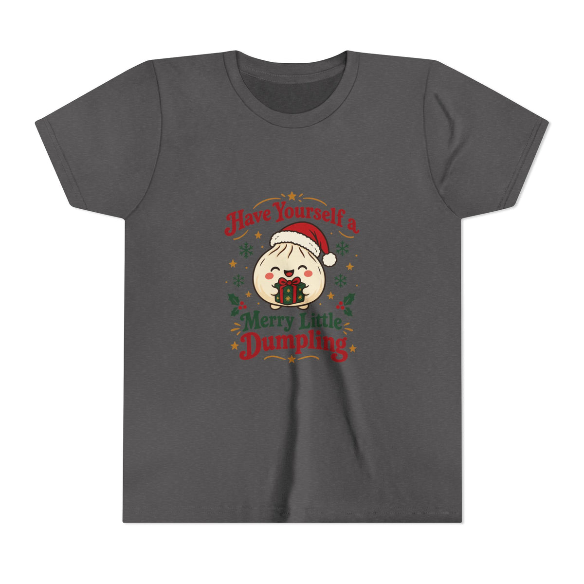 Have Yourself a Merry Little Dumpling Christmas Youth T-Shirt