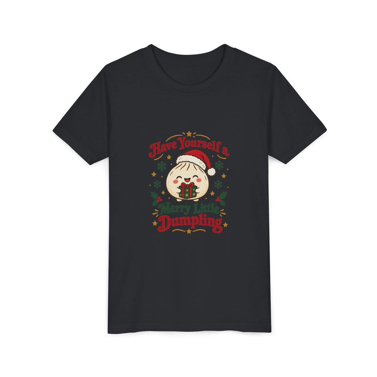 Have Yourself a Merry Little Dumpling Christmas Youth T-Shirt