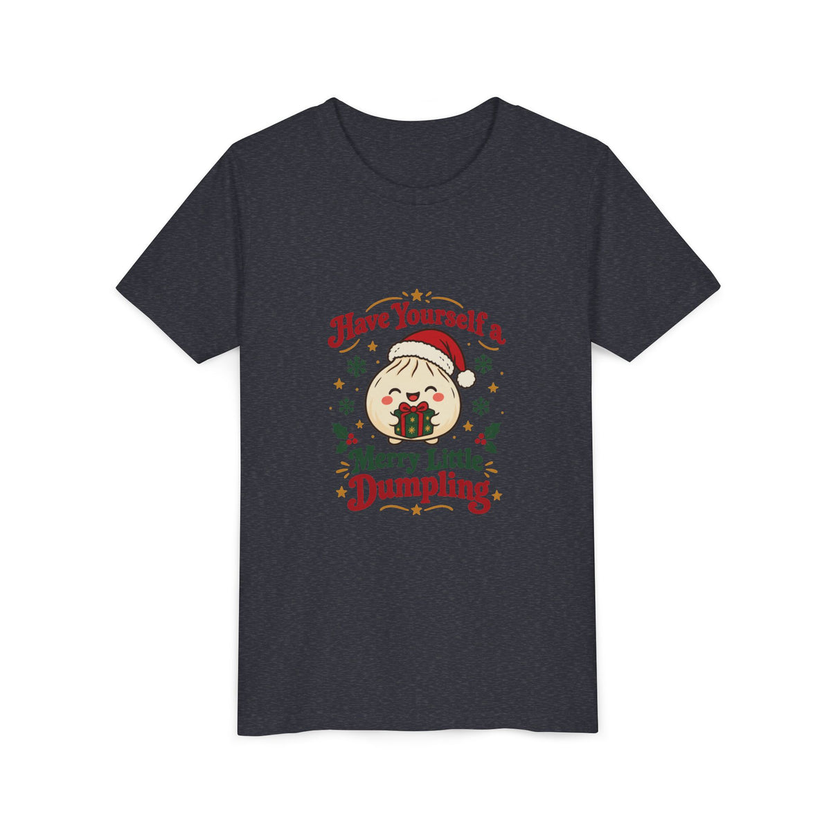 Have Yourself a Merry Little Dumpling Christmas Youth T-Shirt
