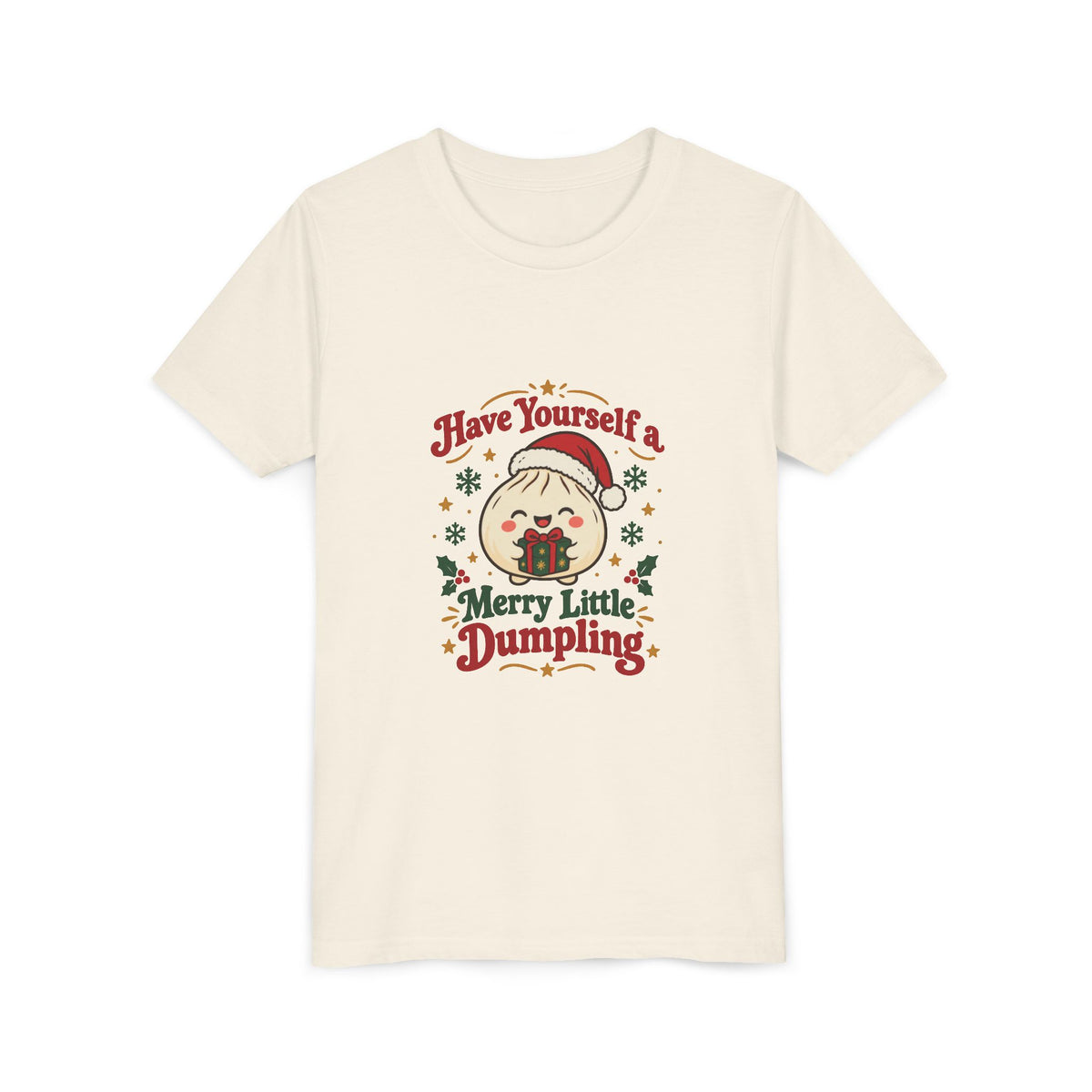 Have Yourself a Merry Little Dumpling Christmas Youth T-Shirt