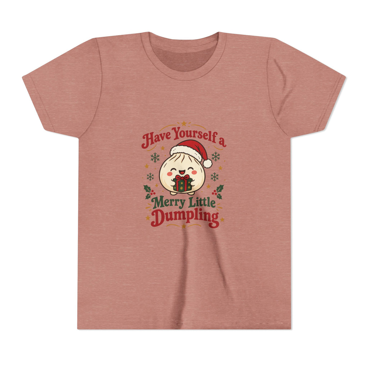 Have Yourself a Merry Little Dumpling Christmas Youth T-Shirt